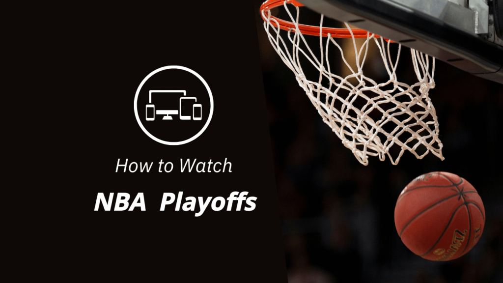 Watch NBA Playoffs 2024 Online