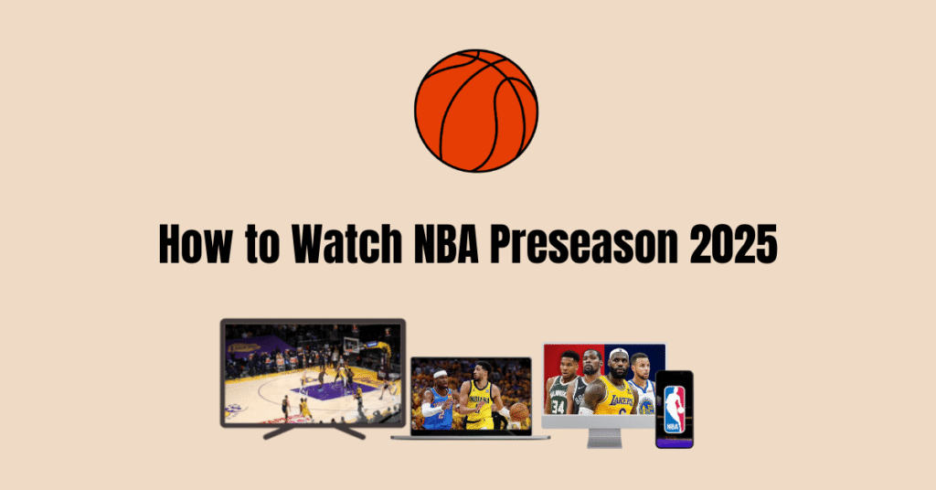 Where to Watch NBA Preseason 2025